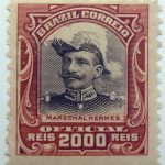 1913 president hermes da fonseca, 1855 1923 brazil correio official 2000 reis marechalhermes